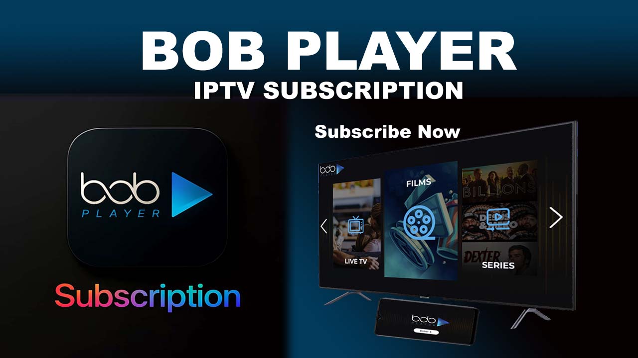 BOB Player iptv subscription_2 IPTV subscription Package